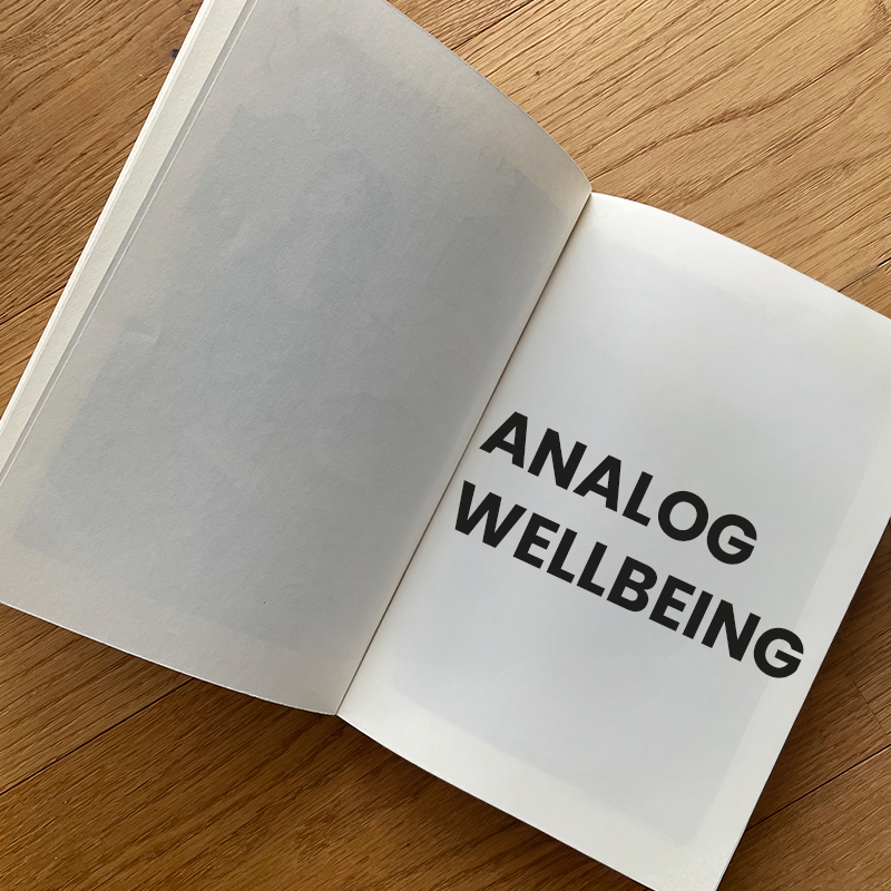 Analog Wellbeing • Digital Detox Glossar von DIGITAL ZEN