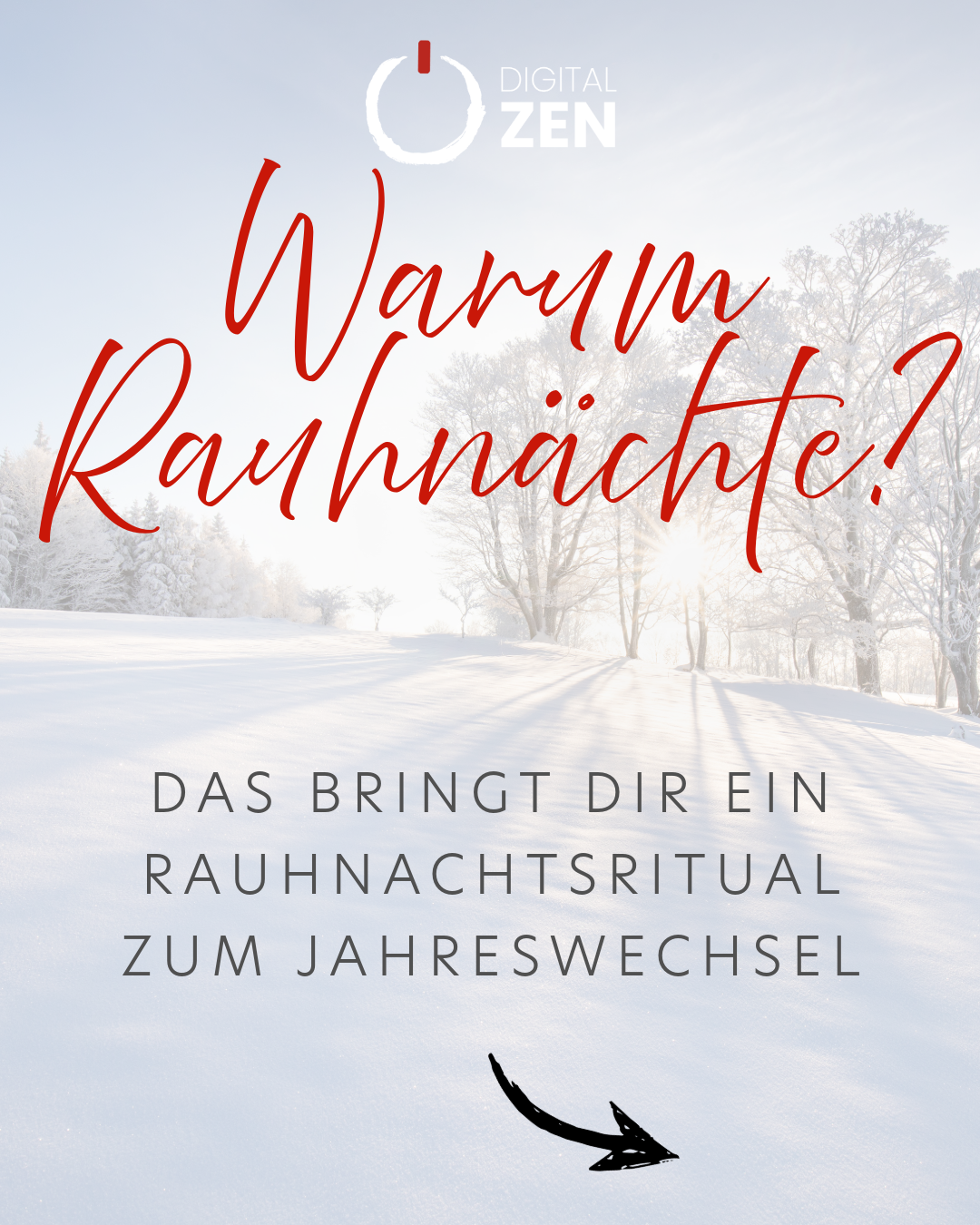 Digital Zen • Rauhnächte - Warum? Digital Zen • Rauhnächte - Warum?